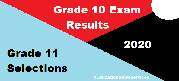 Grade 10 Exam Results and Grade 11 Selections for 2020