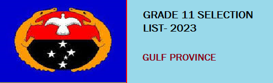 Grade 11 Selection List For Gulf Province - 2023