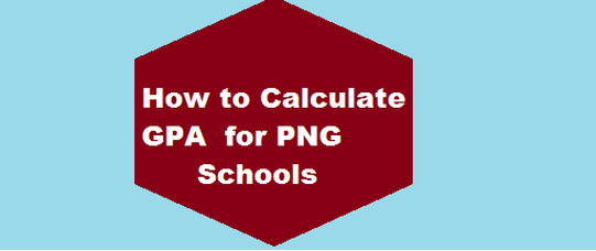 How to calculate GPA for PNG schools 