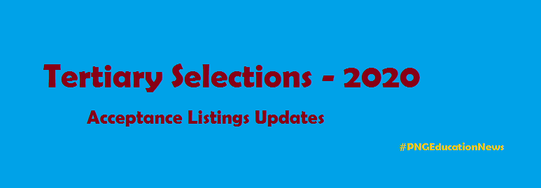 2020 PNG Tertiary Selections listings 